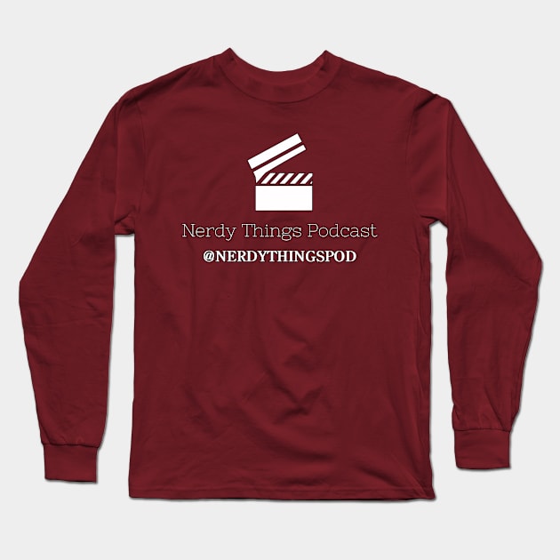 Nerdy Things Podcast Movies Long Sleeve T-Shirt by Nerdy Things Podcast